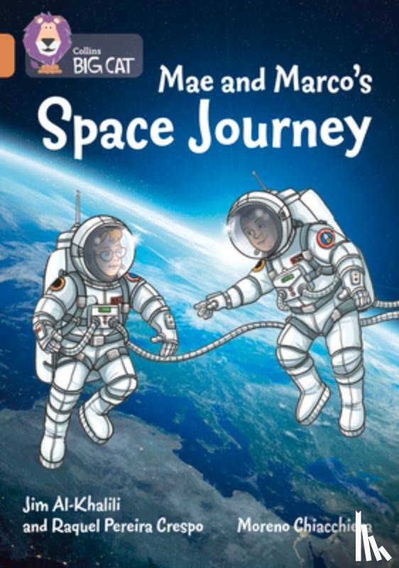 Al-Khalili, Jim, Crespo, Raquel Pereira - Mae and Marco's Space Journey