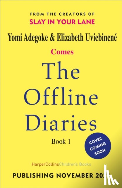 Adegoke, Yomi, Uviebinene, Elizabeth - The Offline Diaries