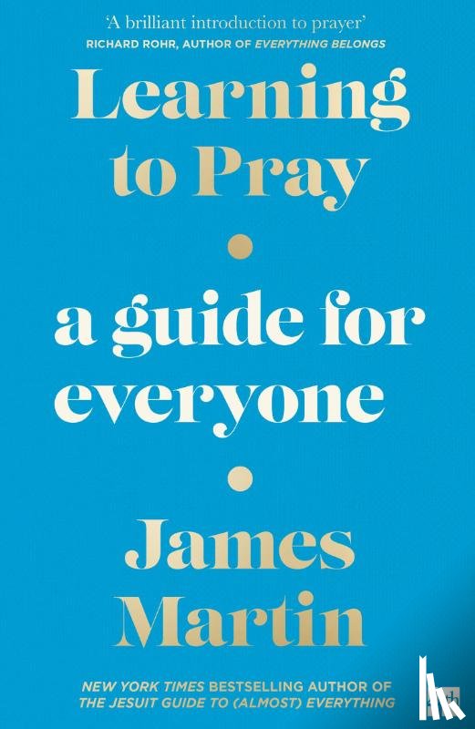 Martin, James - Learning to Pray