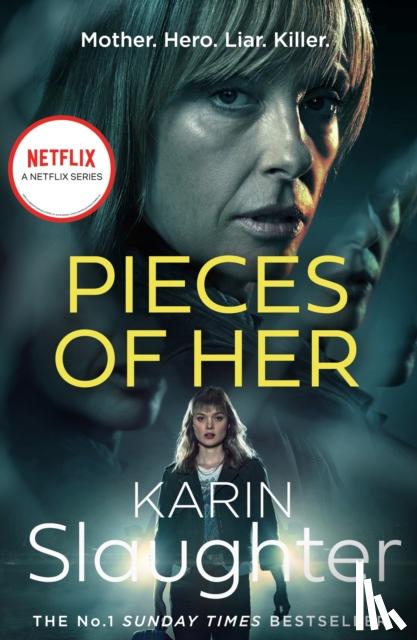 Slaughter, Karin - Pieces of Her
