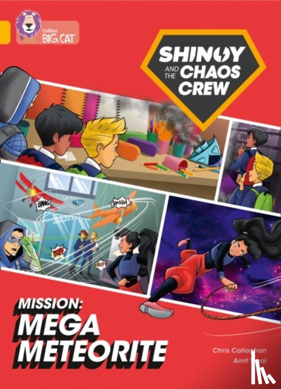Callaghan, Chris - Shinoy and the Chaos Crew Mission: Mega Meteorite