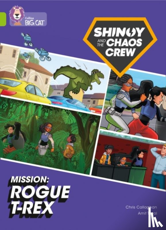 Callaghan, Chris - Shinoy and the Chaos Crew Mission: Rogue T-Rex