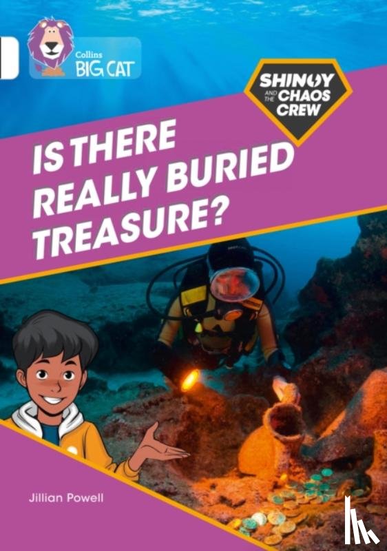 Powell, Jillian - Shinoy and the Chaos Crew: Is there really buried treasure?