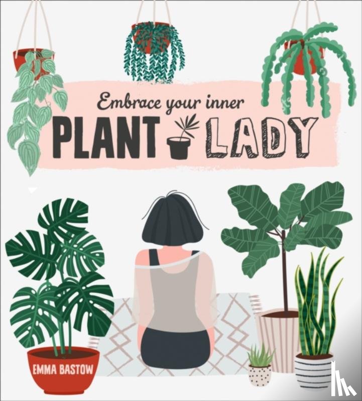 Bastow, Emma - Plant Lady