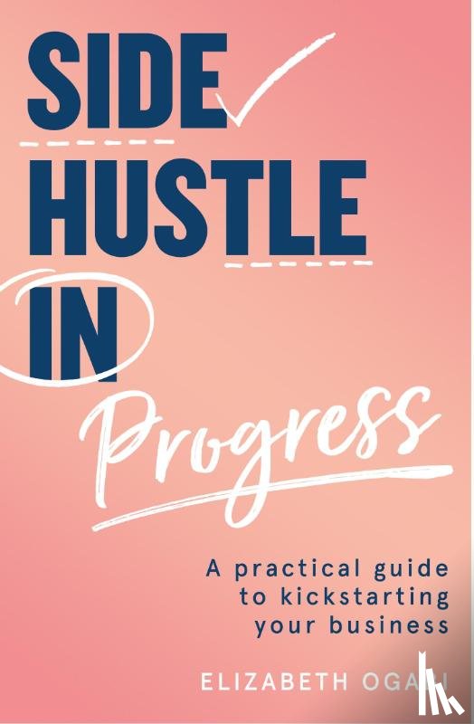 Ogabi, Elizabeth - Side Hustle in Progress