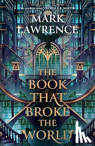 Lawrence, Mark - The Book That Broke the World