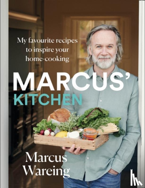 Wareing, Marcus - Marcus’ Kitchen