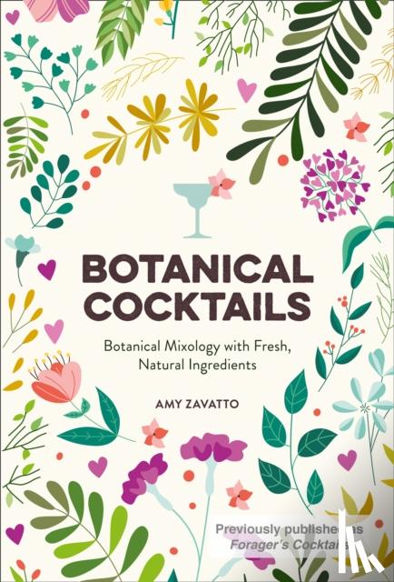 Zavatto, Amy - Botanical Cocktails
