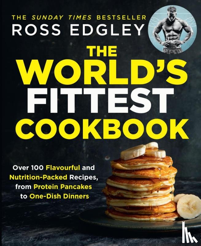 Edgley, Ross - The World’s Fittest Cookbook