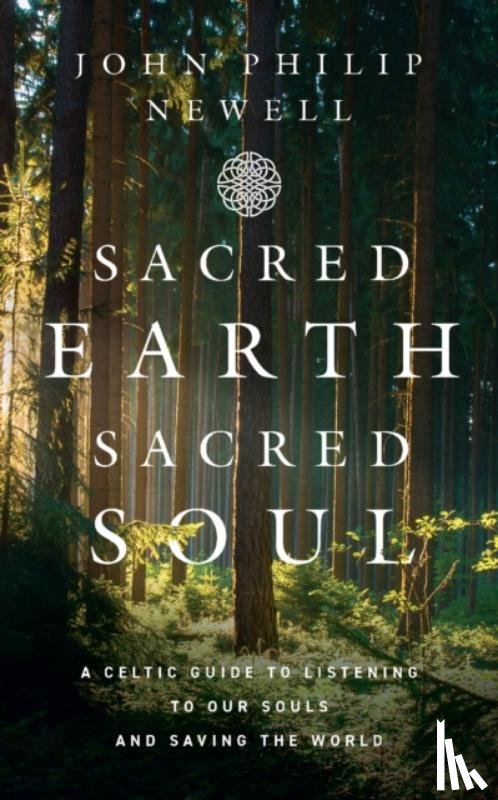 Philip Newell, John - Sacred Earth, Sacred Soul
