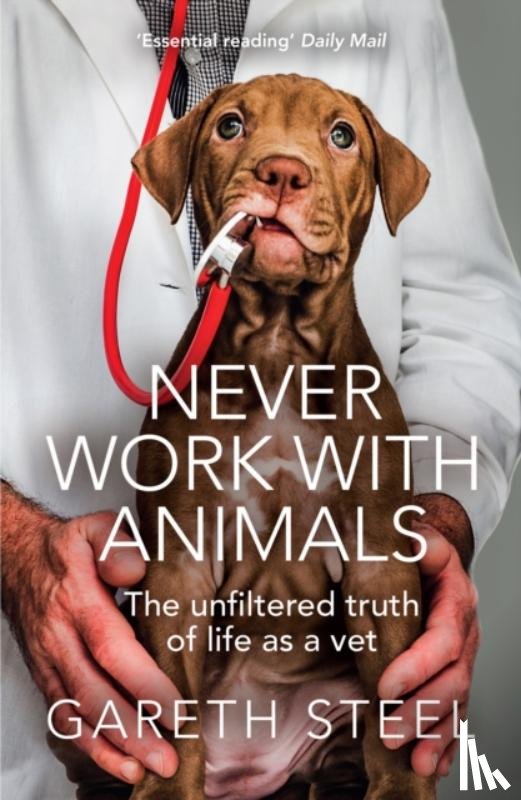 Steel, Gareth - Never Work with Animals