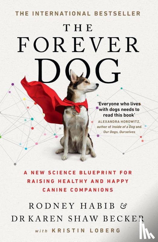 Habib, Rodney, Shaw Becker, Karen - The Forever Dog