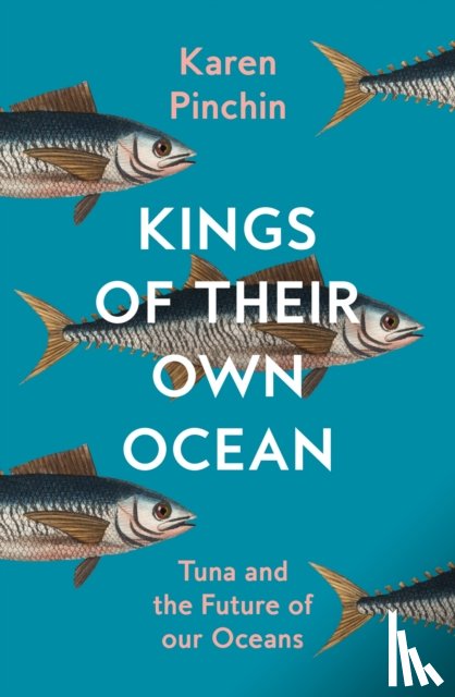 Pinchin, Karen - Kings of Their Own Ocean