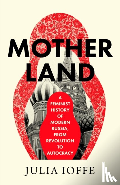 Ioffe, Julia - Motherland
