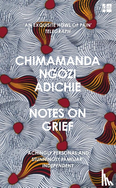 NGOZI ADICHIE, CHIMA - NOTES ON GRIEF