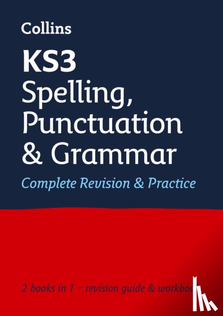 Collins KS3 - KS3 Spelling, Punctuation and Grammar All-in-One Complete Revision and Practice