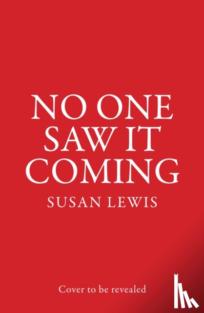 Lewis, Susan - No One Saw It Coming