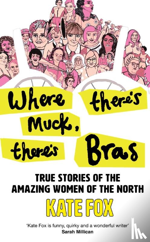 Fox, Kate - Where There’s Muck, There’s Bras
