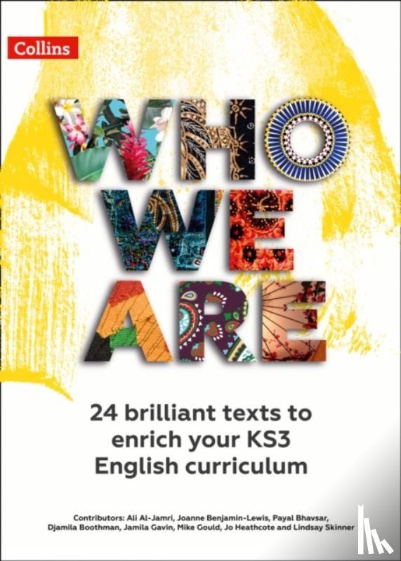 Al-Jamri, Ali, Benjamin-Lewis, Joanne, Bhavsar, Payal, Boothman, Djamila - Who We Are KS3 Anthology Teacher Pack