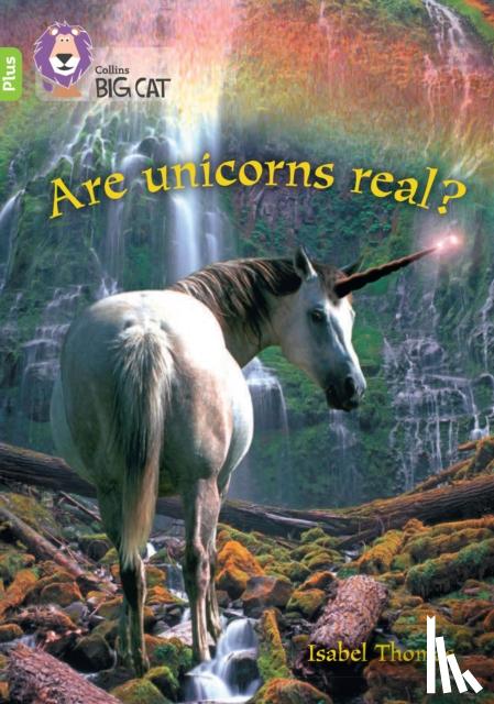 Thomas, Isabel - Are Unicorns Real?