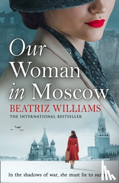 Williams, Beatriz - Our Woman in Moscow