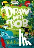 Biddulph, Rob - Draw With Rob: Amazing Animals
