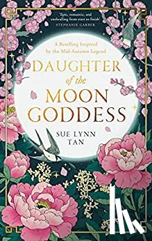 Tan, Sue Lynn - Daughter of the Moon Goddess