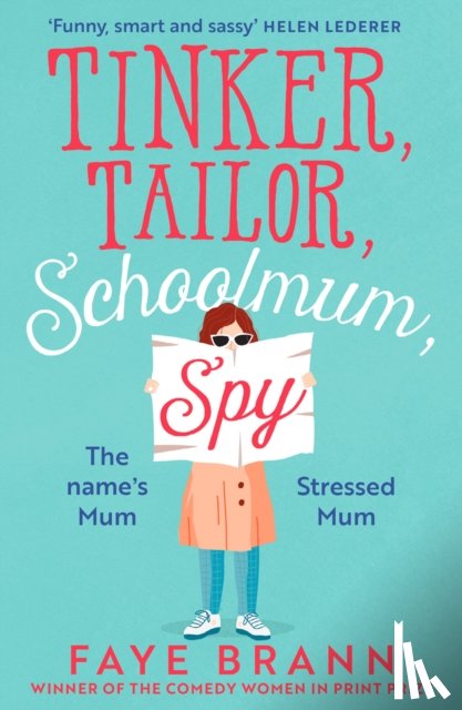 Brann, Faye - Tinker, Tailor, Schoolmum, Spy