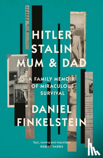 Finkelstein, Daniel - Hitler, Stalin, Mum and Dad