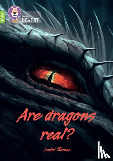Thomas, Isabel - Are dragons real?