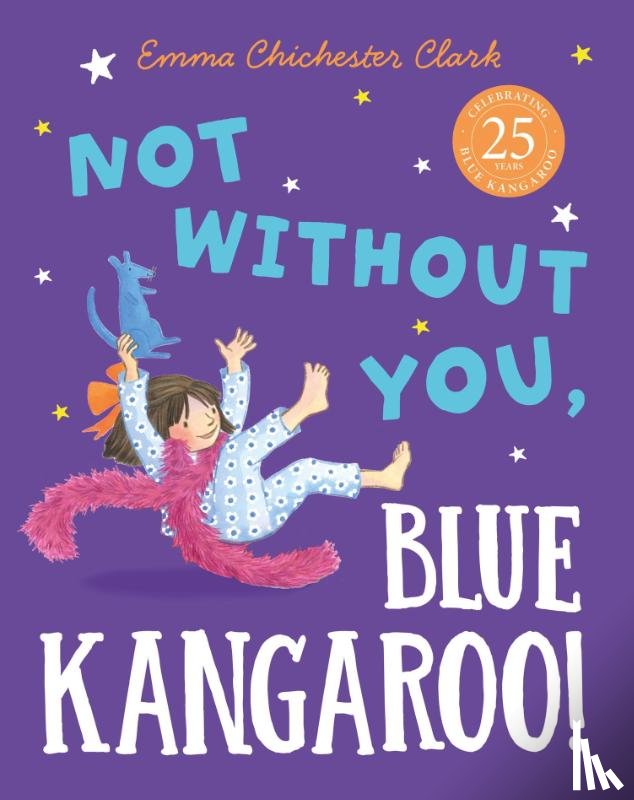Chichester Clark, Emma - Not Without You, Blue Kangaroo