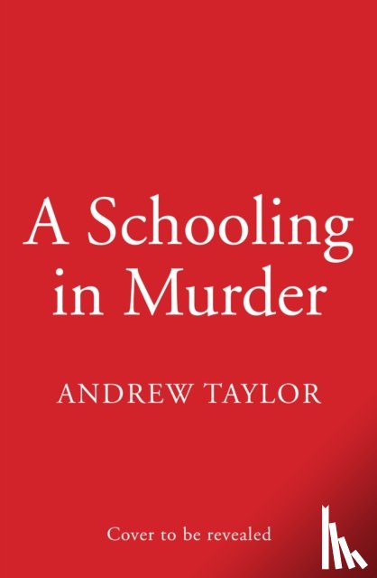Taylor, Andrew - A Schooling in Murder