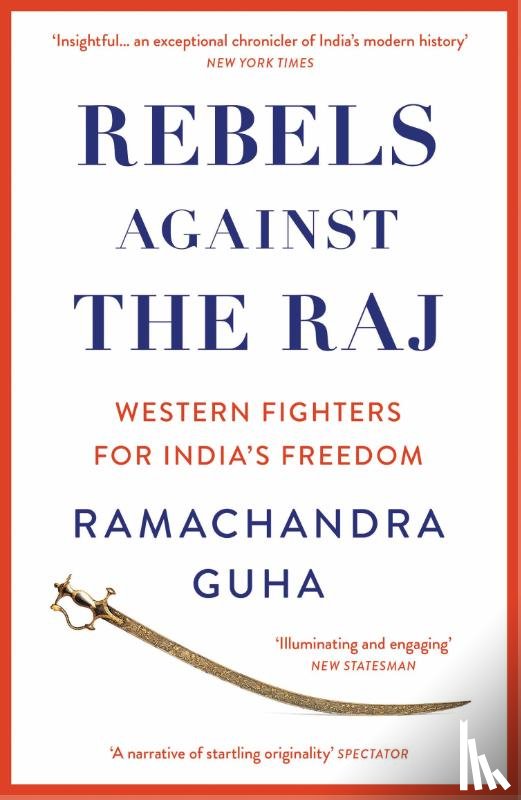 Guha, Ramachandra - Rebels Against the Raj