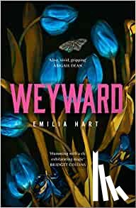 Hart, Emilia - Weyward