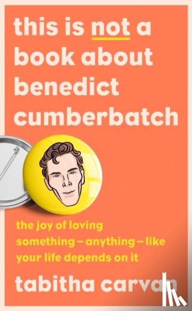 Carvan, Tabitha - This is Not a Book About Benedict Cumberbatch