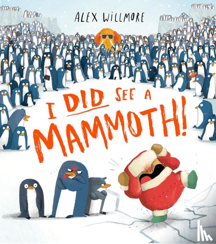 Willmore, Alex - I Did See a Mammoth