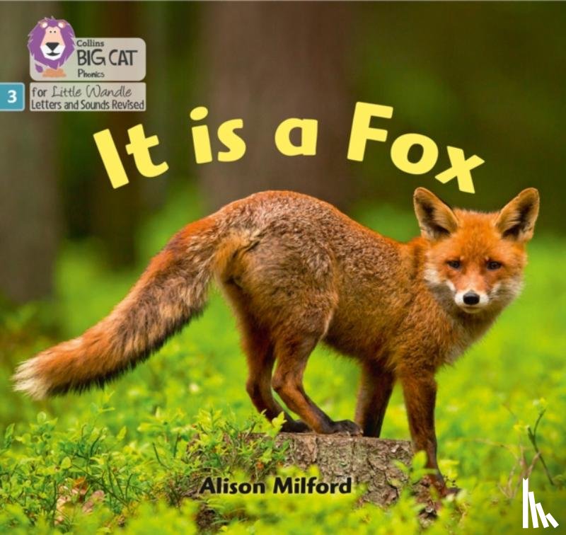 Milford, Alison - It is a Fox