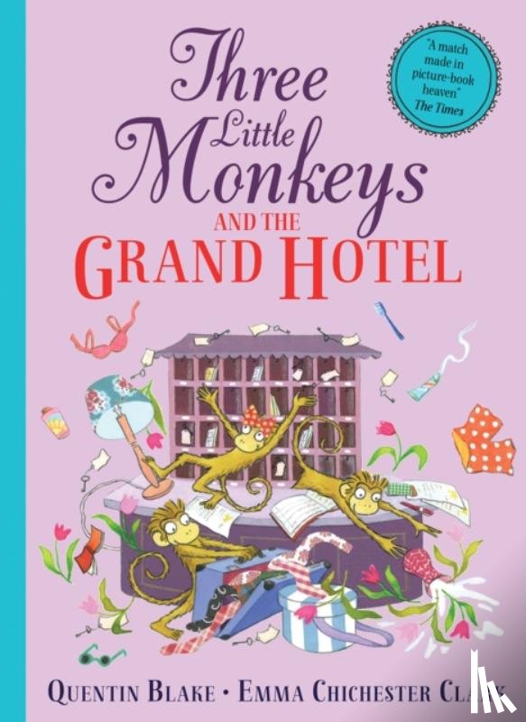 Blake, Quentin - Three Little Monkeys and the Grand Hotel