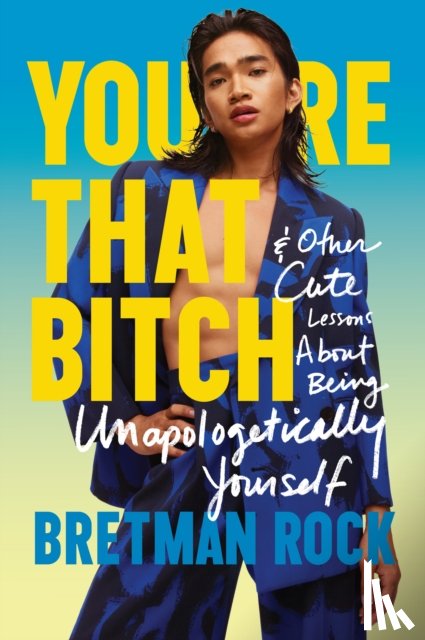Rock, Bretman - You're That B*tch