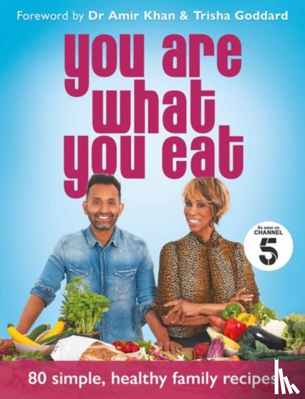 GODDARD, TRISHA - You Are What You Eat