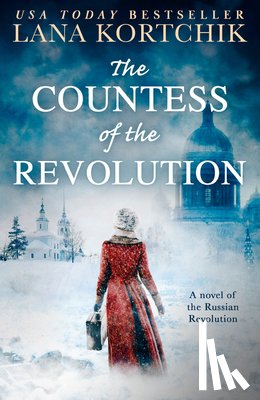 Kortchik, Lana - The Countess of the Revolution