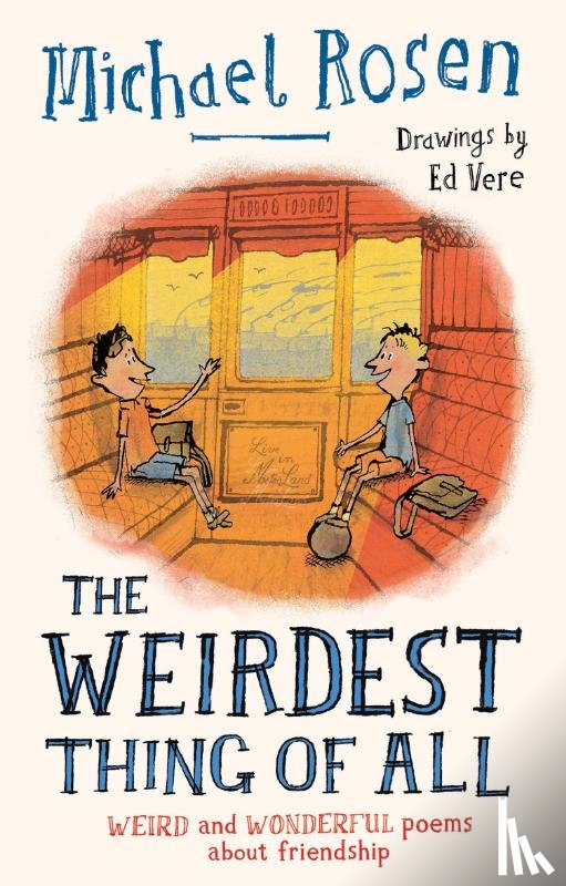 Rosen, Michael - The Weirdest Thing of All