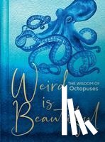 Marvin, Liz - Weird Is Beautiful