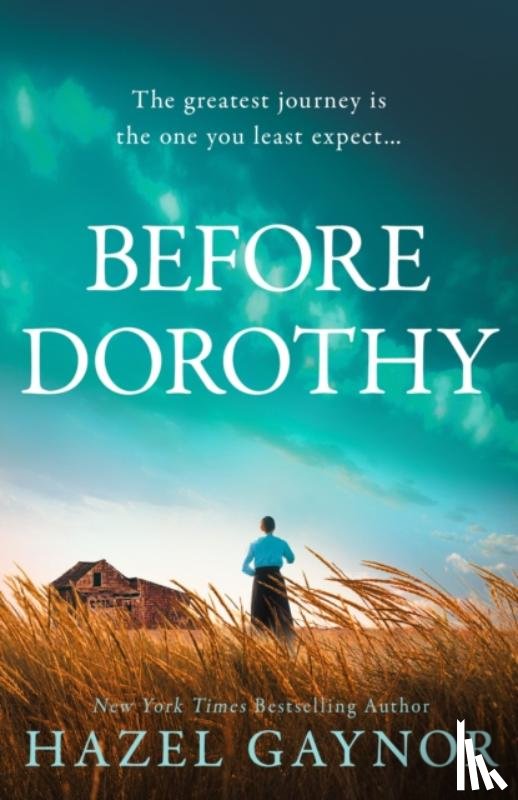 Gaynor, Hazel - Before Dorothy
