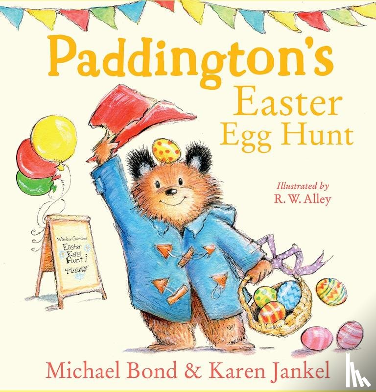 Bond, Michael, Jankel, Karen - Paddington’s Easter Egg Hunt