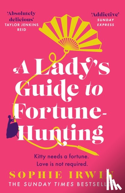 Irwin, Sophie - A Lady's Guide to Fortune-Hunting