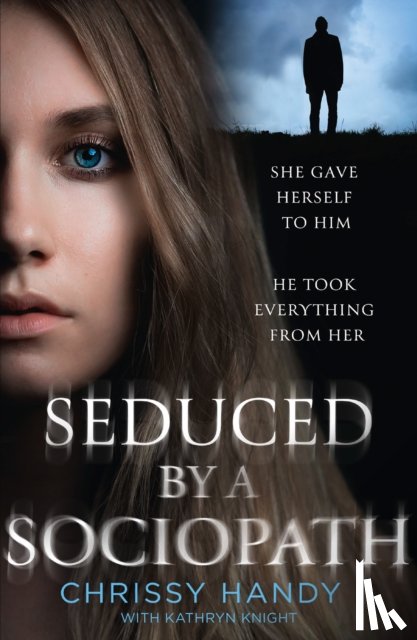 Handy, Chrissy - Seduced by a Sociopath