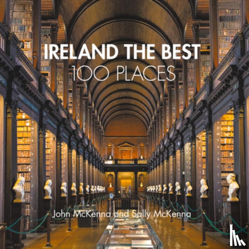 McKenna, John, McKenna, Sally - Ireland The Best 100 Places