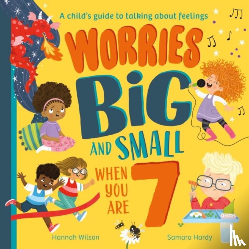 Wilson, Hannah - Worries Big and Small When You Are 7