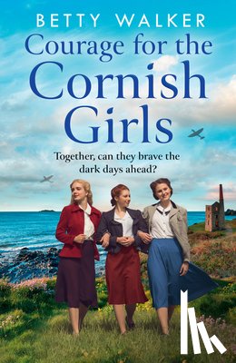 Walker, Betty - Courage for the Cornish Girls